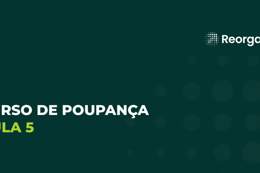 Curso Poupança Aula 5